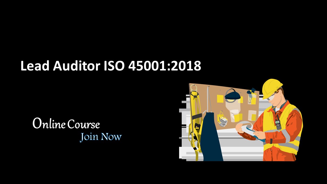 Lead Auditor of ISO 45001:2018